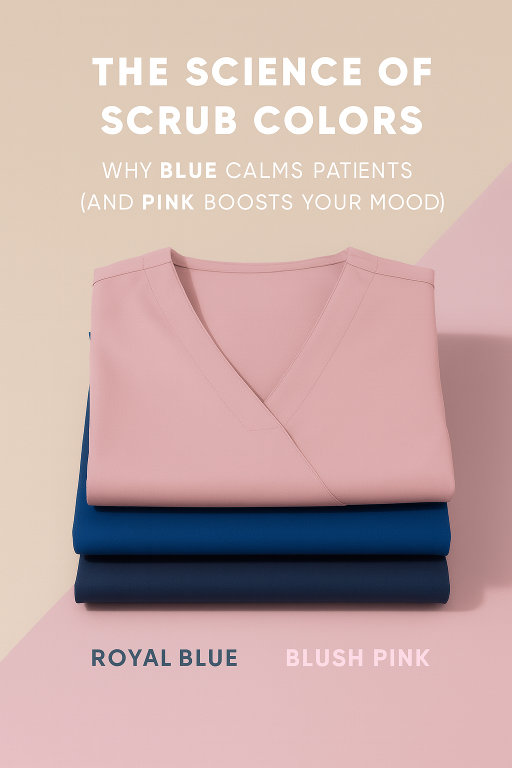 The Science of Scrub Colors: Why Blue Calms Patients (and Pink Boosts Your Mood)