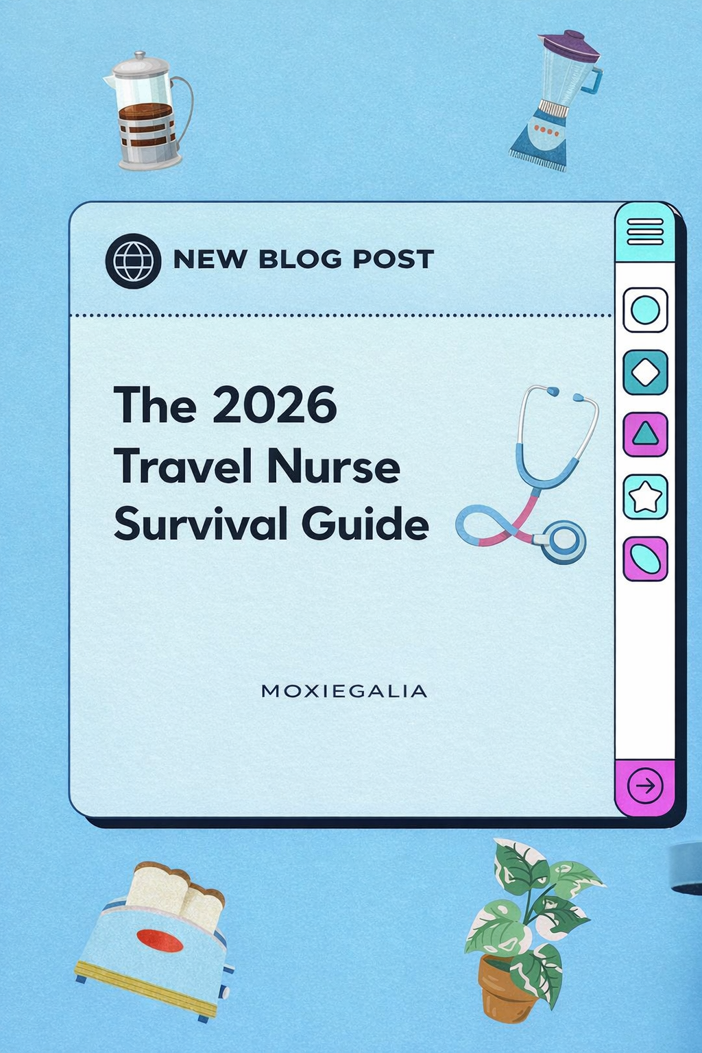The 2026 Travel Nurse Survival Guide